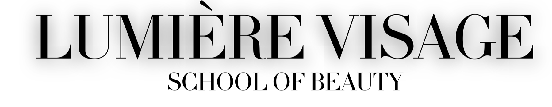 LUMIÈRE VISAGE — School of Beauty